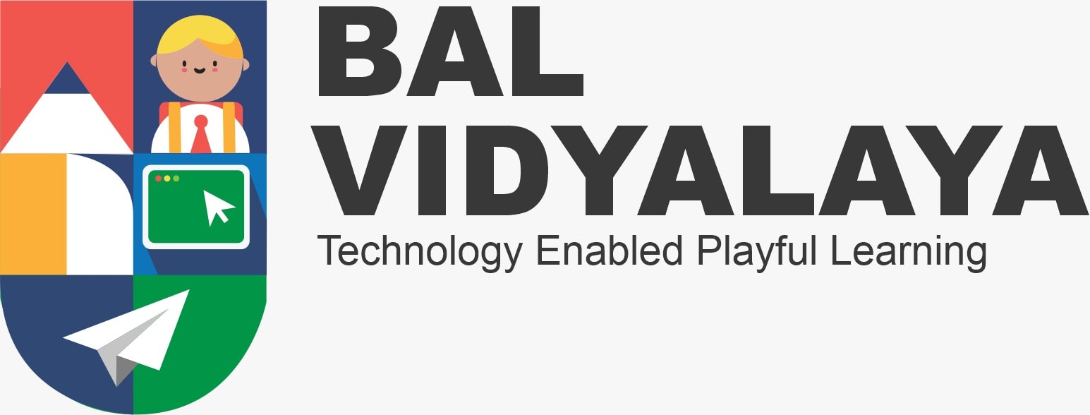 Bal Vidyalaya — Technology Enabled Playful Learning